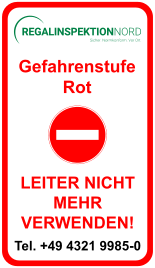 Gefahrenstufe Rot Leiter nicht mehr verwenden sofort außer Betrieb